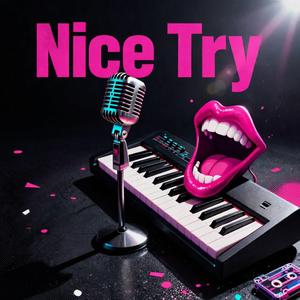 Nice Try!