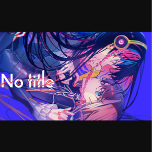 No title - Reol covered by 明透×春猿火