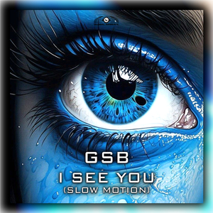 I See You (Slow Motion)