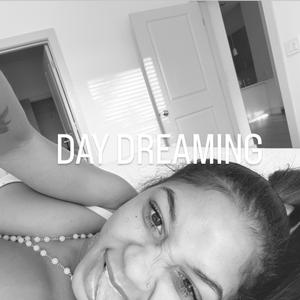 Day Dreaming
