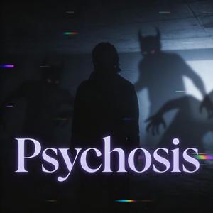 Psychosis