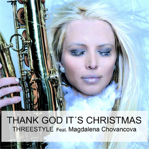 Thank God It's Christmas (feat. Magdalena Chovancova)