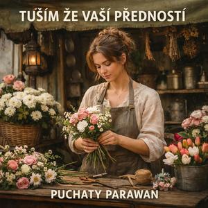 Tuším, že Vaší předností