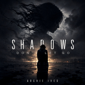 Shadows Don't Let Go