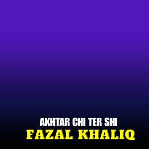 Akhtar Chi Ter Shi