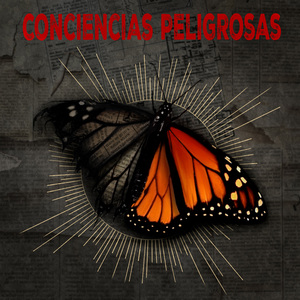 Conciencias Peligrosas