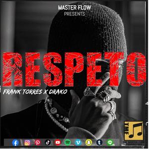 Respeto (feat. Drako)