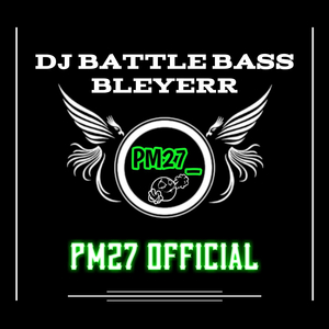 DJ BATTLE BASS BLEYERR