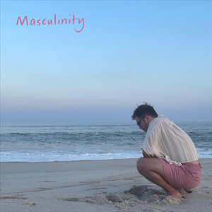 Masculinity