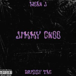 Jimmy Choo (feat. Drizzy Tae)