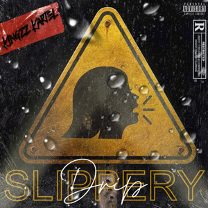 Slippery Drip