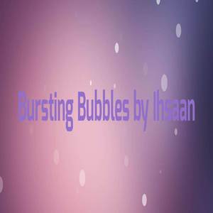 Bursting Bubbles