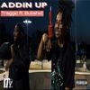 Traggic - Addin Up (feat. Bull Shxt)