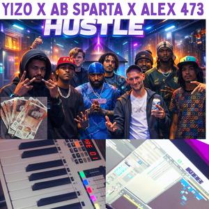 HUSSLING (feat. YIZO & Alex 473)