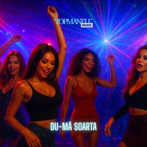 Du-mă soarta