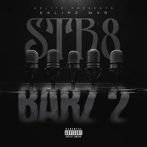STR8 BARZ 2