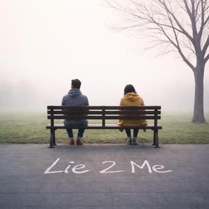 Lie 2 Me