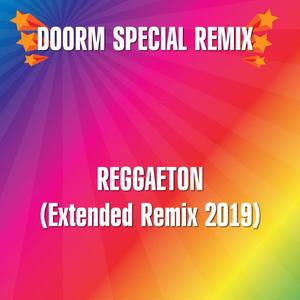 Reggaeton (Extended Remix 2019)