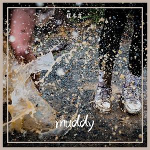 muddy