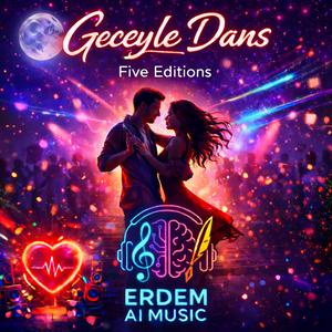 Geceyle Dans (Original Version)