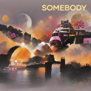 Somebody