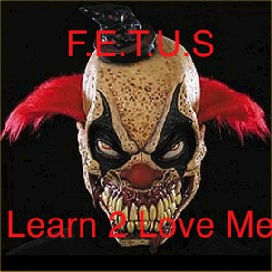 Learn 2 Love Me (Underground Unleashed)