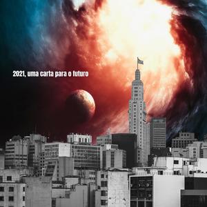 2021, Uma Carta Para O Futuro