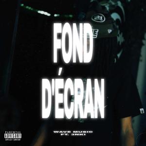 Fond d'écran (feat. 3nki)