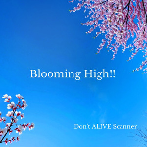 Blooming High!!
