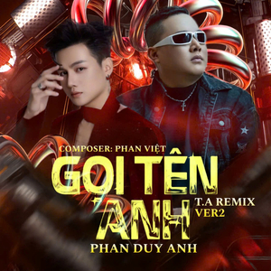Gọi Tên Anh (T.A Remix 2)
