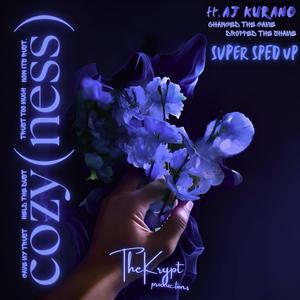 cozy(ness) (feat. AJ Kurano) [with Nishchay Joshi] (super sped up)