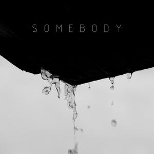 Somebody