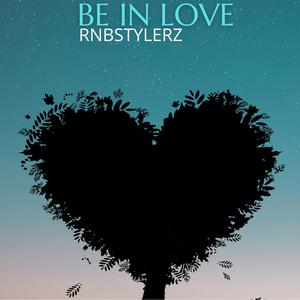 Be In Love