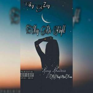 Stay The Night (feat. Yungboiifranx & King Khweis)