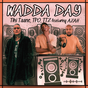 Wadda Day (Extended Mix)