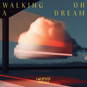 Walking On A Dream
