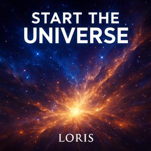 Start The Universe (Rework)
