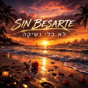 Sin Besarte (Lo Bli Nishika)