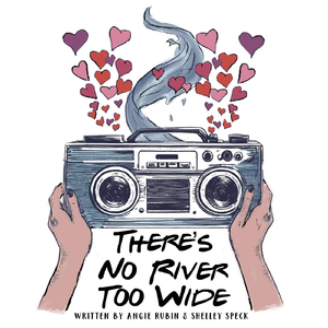 There's No River Too Wide