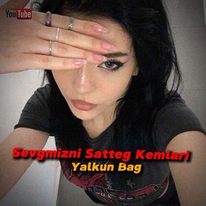 Sevgmizni Satteg Kemlari
