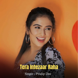 Tera Intezaar Raha