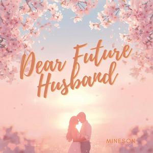 Dear Future Husband