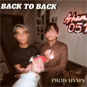 Back to Back (feat. Arhxm & Talon)