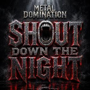 Shout Down The Night