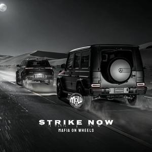 STRIKE NOW (MOW)