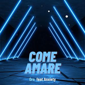COME AMARE