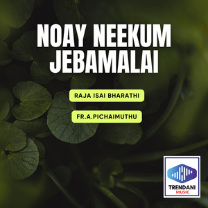 Noay Neekum Jebamalai