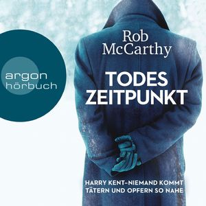 Todeszeitpunkt - Harry Kent - Niemand kommt Tätern und Opfern so nahe, Kapitel 124
