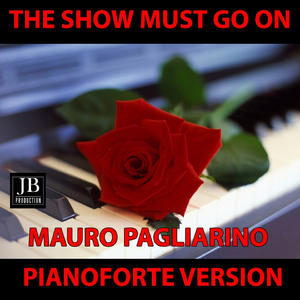 The Show Must Go On (Instrumental Piano Version)