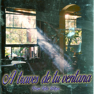A Traves de Tu Ventana